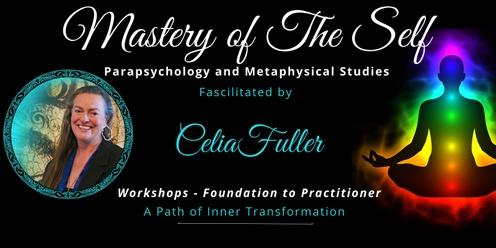 Mastery of The Self -  Parapsychology and Metaphysical Studies  Level 1