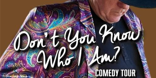 Ray Crawford Comedy Tour: Don't You Know Who I Am? 