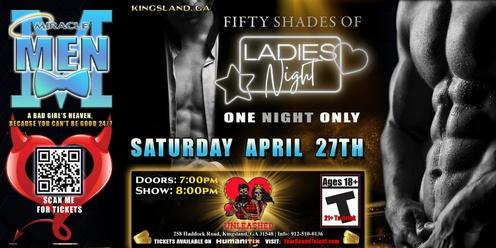 Kingsland, GA -- Miracle Men Male Revue: A Bad Girl's Heaven, Because You Can't Be Good 24/7