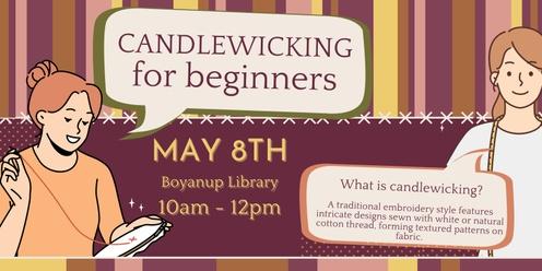 Candlewicking for Beginners