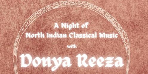 Raga, Tala, Rasa: A Night of North Indian Classical Music with Donya Reeza