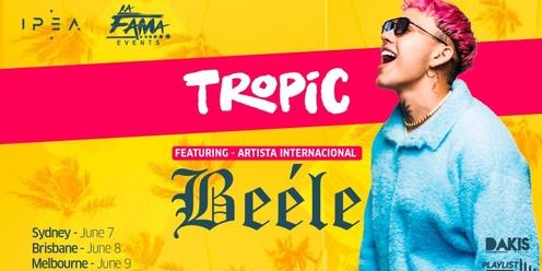 🌴 Tropic Featuring Beéle - Melbourne 