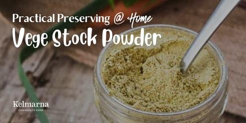Practical Preserving @ Home: Vege Stock Powder