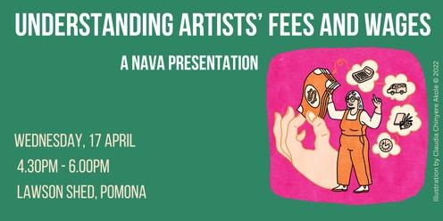 Pomona (Kabi Kabi) - Understanding Artists' Fees and Wages - A NAVA Presentation
