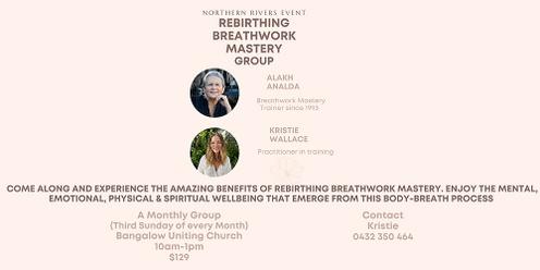 Rebirthing Breathwork Mastery Group- Northern Rivers