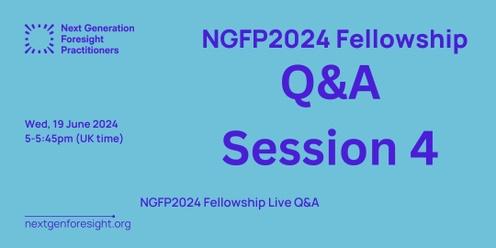 NGFP2024 Q&A - Session 4