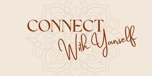 Connect With Yourself