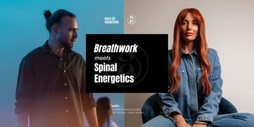 Breathwork Meets Spinal Energetics