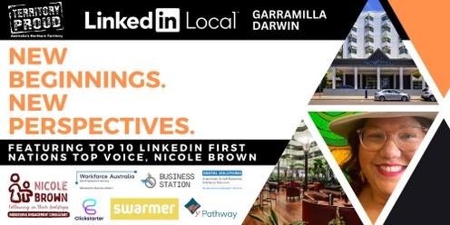 LinkedIn Local Darwin: New Beginnings, New Perspectives