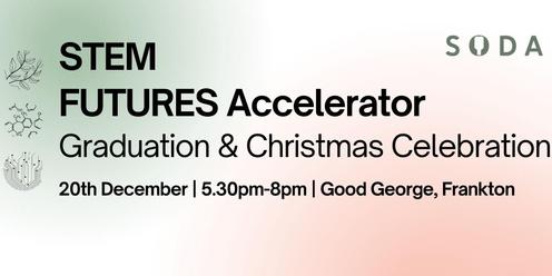 STEM Futures Accelerator Graduation & Christmas Celebration