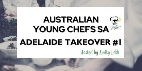 Australian Young Chefs SA Takeover with Amity Lobb