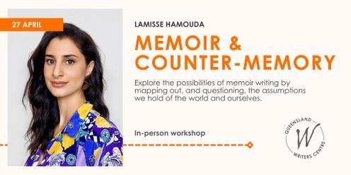 Memoir & Counter-Memory with Lamisse Hamouda