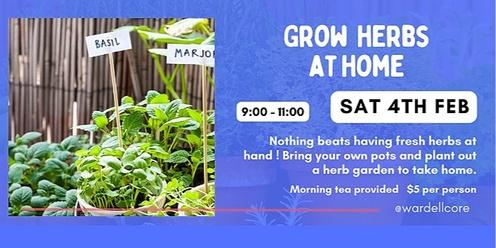Grow Herbs at Home : Wardell CORE back yard basics 