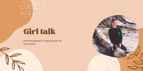 Girl Talk! Perimenopause 101