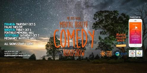 The 2023 Tassie Mental Health  Comedy Roadshow - Scottsdale