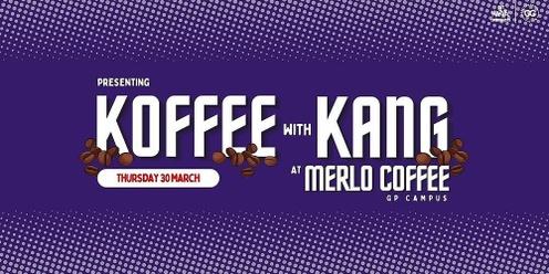 Koffee with Kang