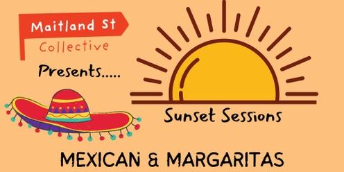 Sunset Session- Mexican & Margaritas