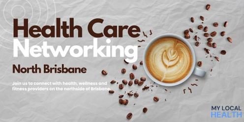 Health Care Networking North Brisbane March 2024