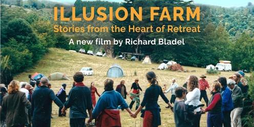 Illusion Farm - Stories from the Heart of Retreat