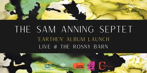 The Sam Anning Septet: Earthen Album Launch