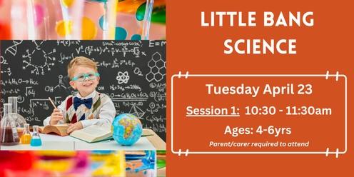 Little Bang Science - Session #1