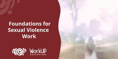 Foundations for Sexual Violence Work (Gympie)