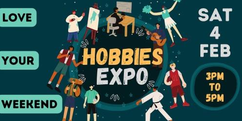 Love Your Weekends - Hobbies Expo