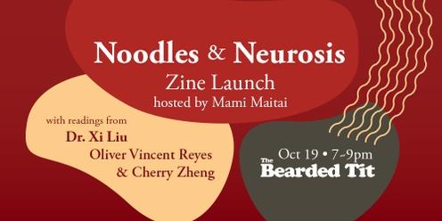 Noodles & Neurosis Zine Launch with Dr Xi Liu & Takeon Publishing