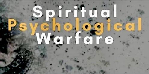 Spiritual Psychological Warfare 