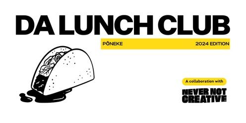 DA Lunch Club 2024 with Never Not Creative | Pōneke