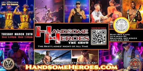 Braymer, MO - Handsome Heroes XXL Live: The Best Ladies' Night of All Time!