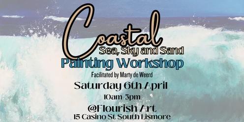 Coastal - Sea, Sky and Sand - Painting Workshop