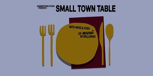 Small Town Table - with Muni