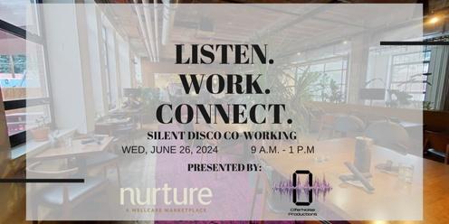 Silent Disco Co-Working: Nurture