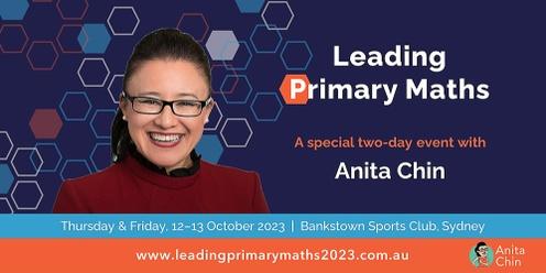 Leading Primary Maths 2023 | A special two-day conference with Anita Chin | Sydney