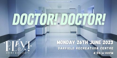 Darfield Drama Presents... Doctor! Doctor!