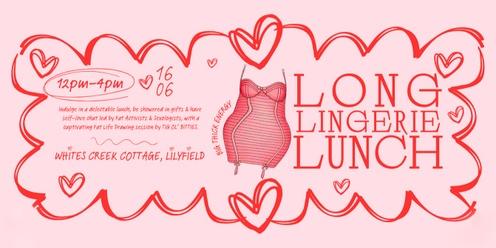 Long Lingerie Lunch: (An intimate Self-Love Feast)