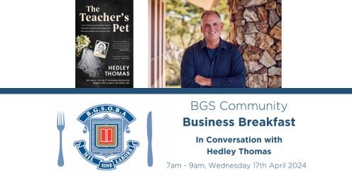 BGS Business Breakfast - In conversation with Hedley Thomas