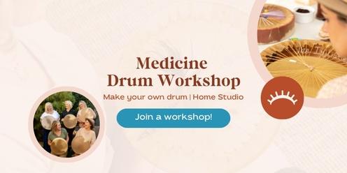 Medicine Drum Workshop- October