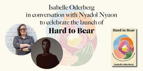 Hard to Bear by Isabelle Oderberg - Book Launch