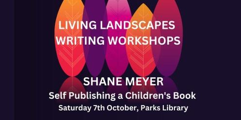Nature Writing: Self-publishing with Shane Meyer
