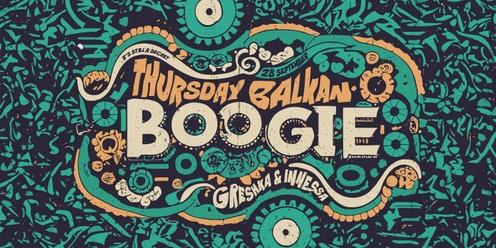 Thursday Balkan Boogie with Greshka and Innessa