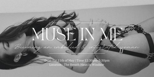 Muse In Me : Becoming an embodied & integrated woman 