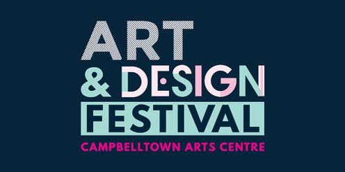 Art & Design Festival at Campbelltown Arts Centre - workshops