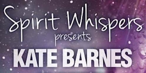 Spirit Whispers with Kate Barnes