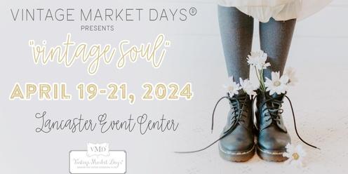 Vintage Market Days® of Nebraska presents "Vintage Soul"