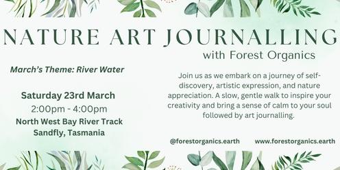 Nature Art Journalling with Forest Organics: Saturday 23rd March - Sandfly, Tasmania