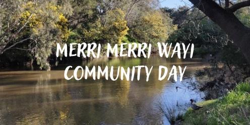 Merri Merri Wayi Community Day 