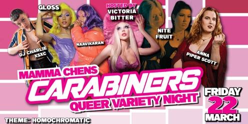 CARABINERS / Queer Variety Night at Mamma Chen's