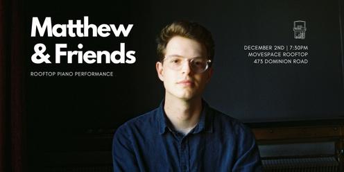 Matthew & Friends: Rooftop Piano Performance @ Movespace